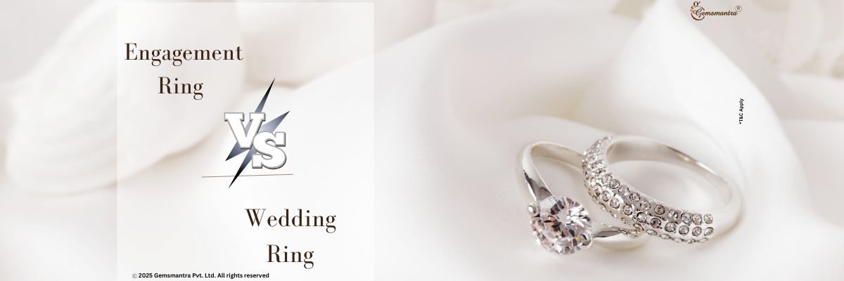 Engagement ring vs Wedding ring