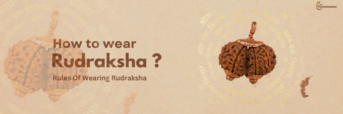 How to Wear Rudraksha: Spiritual and Healing Benefits