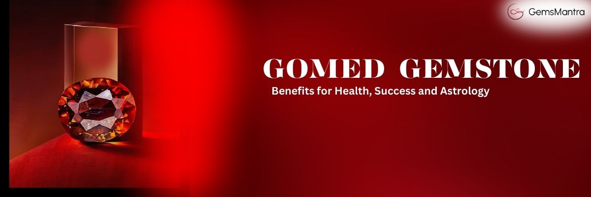 gomed stone benefits