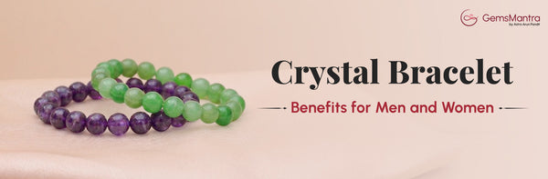 What Is a Crystal Bracelet?