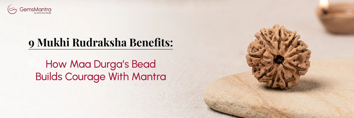 9 Mukhi Rudraksha Benefits: How Maa Durga's Bead Builds Courage With Mantra
