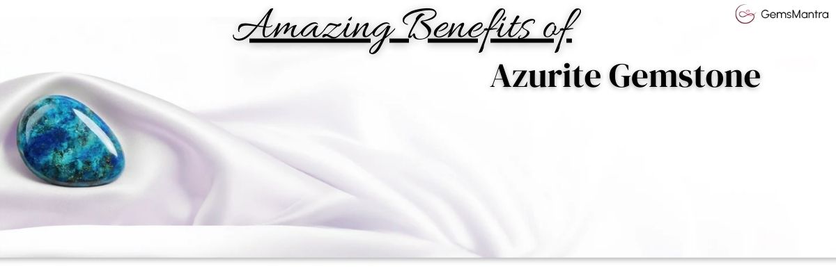 azurite gemstone benefits