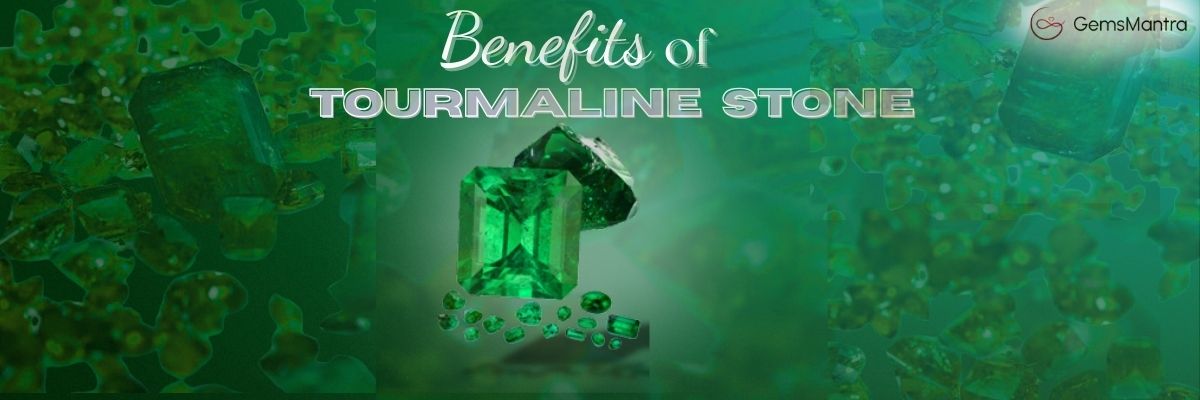 tourmaline stone benefits