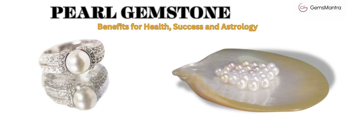 pearl stone benefits