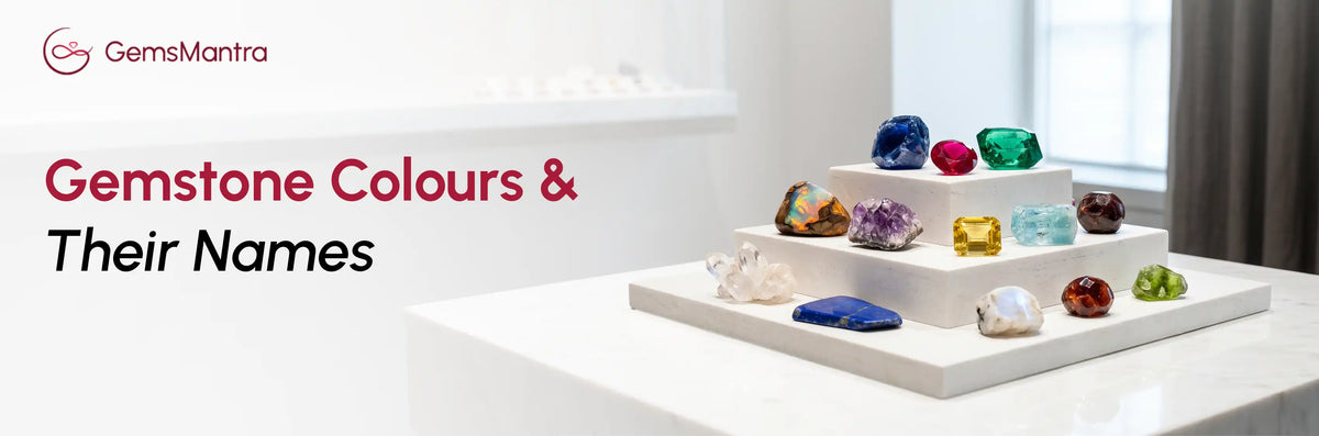 Colours of Gemstones: A Complete A–Z Color Guide