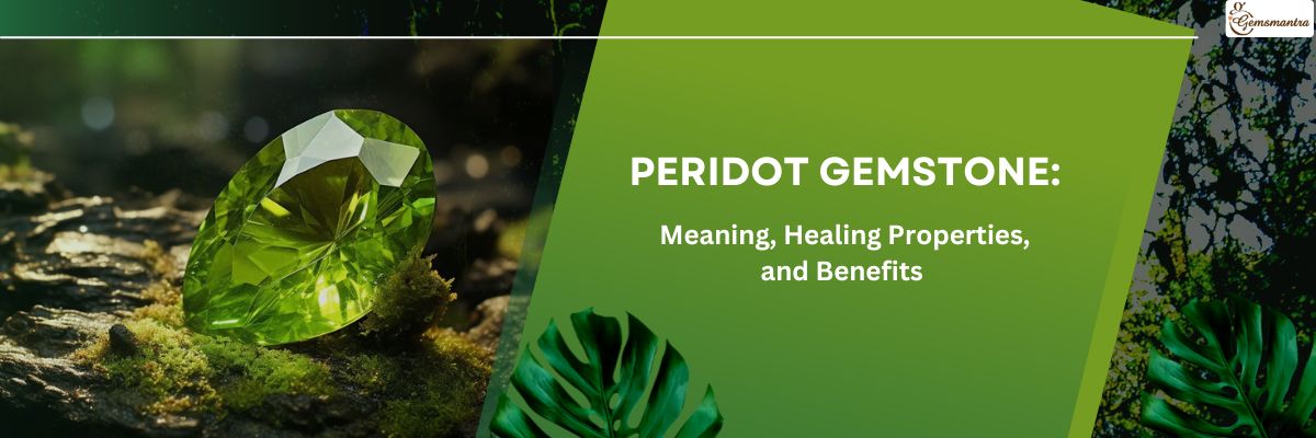 peridot gemstone benefits