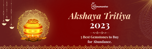 5 gemstones you should purchase for Akshaya Tritiya 2023 to put you on the path to prosperity.