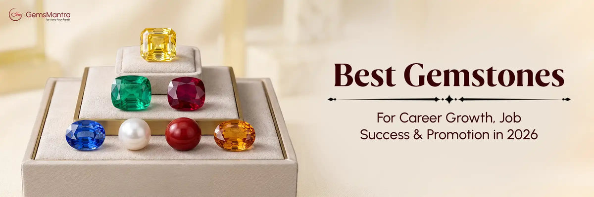 Top 7 Best Gemstones for Career Growth, Job Success & Promotion in 2026