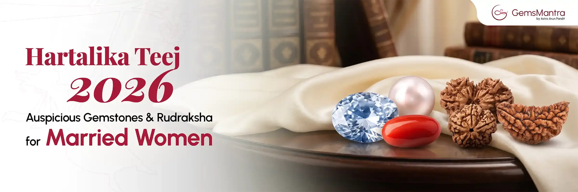 Hartalika Teej 2026 - Auspicious Gemstones & Rudraksha for Married Women